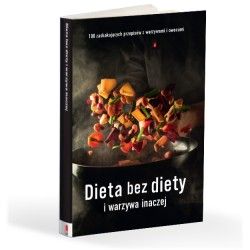 Dieta bez diety i warzywa...